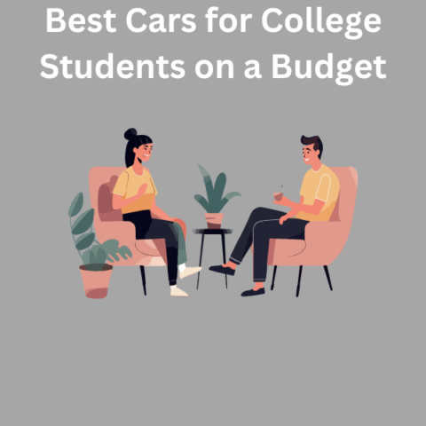 Best Cars for College Students on a Budget - Where To Go Study